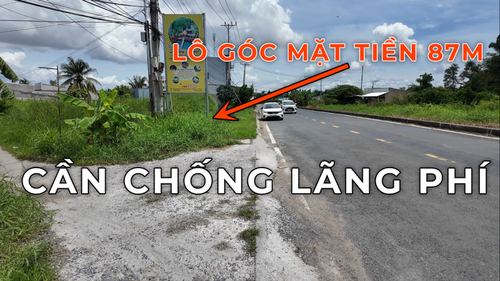 Bán lô góc mặt tiền 87m, diện tích 1.089 m2 full thổ cư